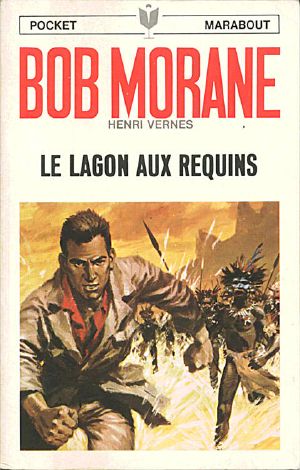 [Bob Morane 52] • [Bob Morane-052] Le Lagon Aux Requins